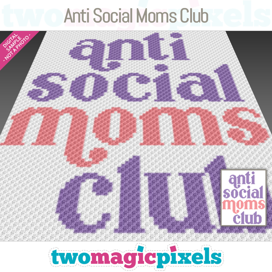 Anti Social Moms Club by Two Magic Pixels