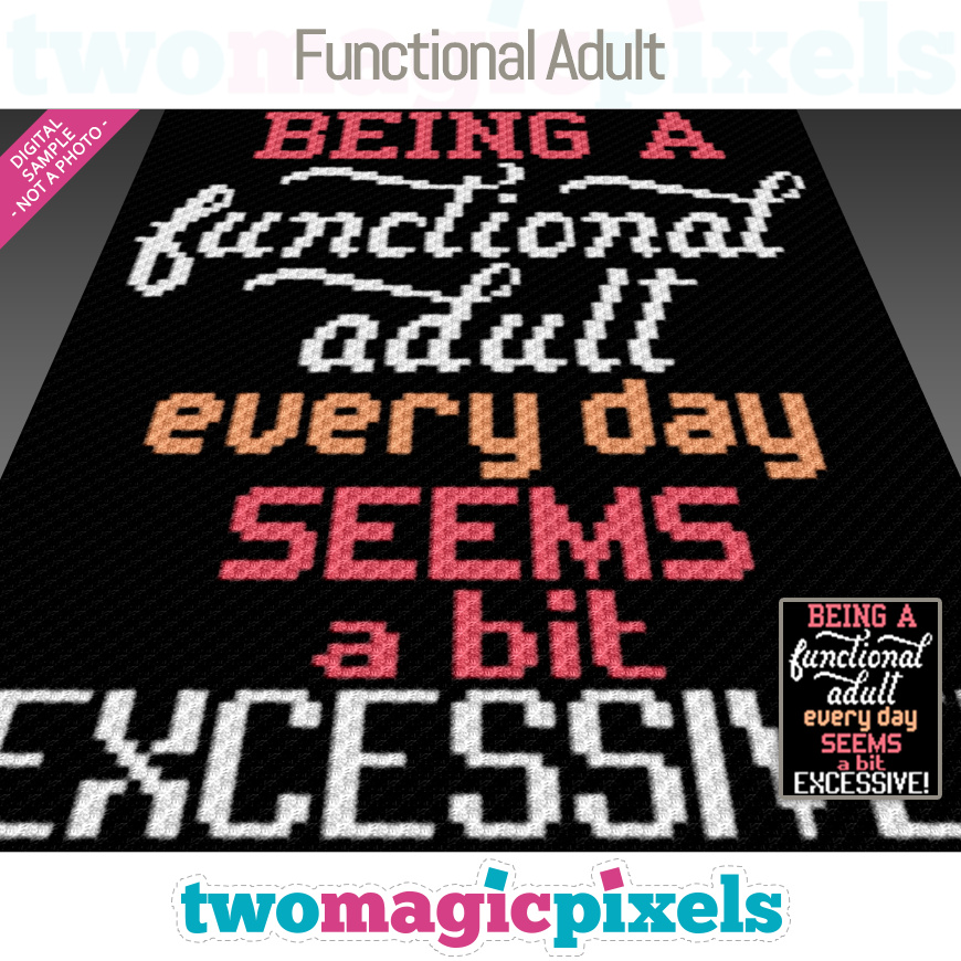 Functional Adult by Two Magic Pixels