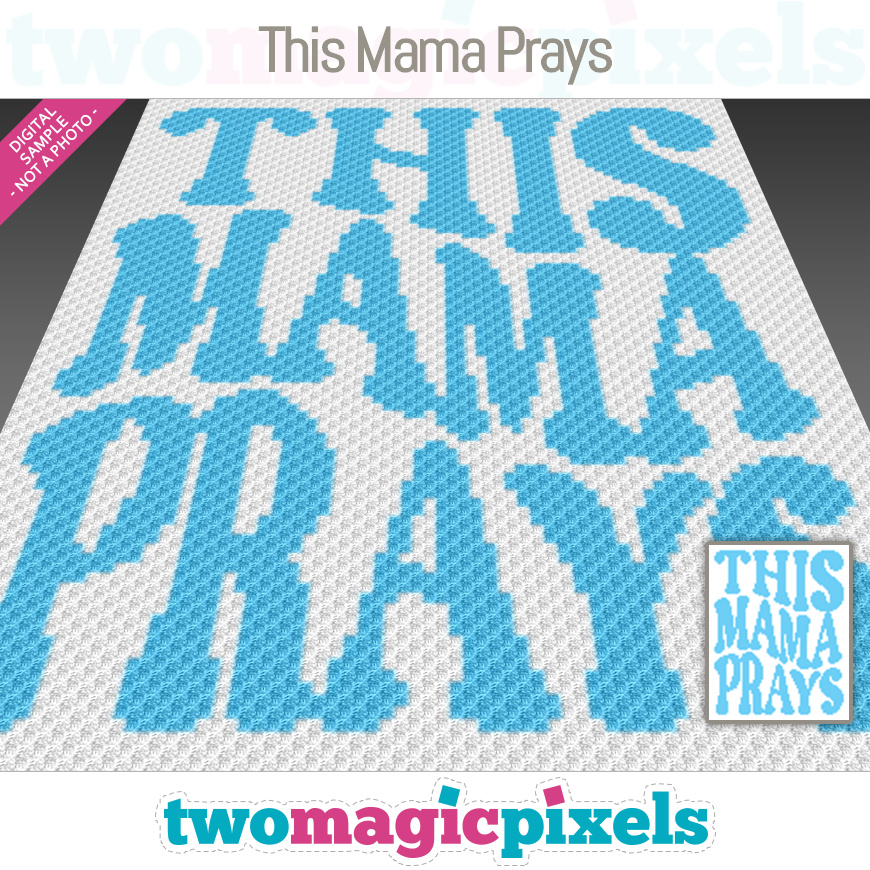 This Mama Prays by Two Magic Pixels